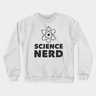 science nerd Crewneck Sweatshirt